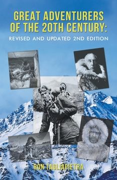 portada Great Adventurers of the 20th Century: Revised and Updated 2nd Edition (en Inglés)