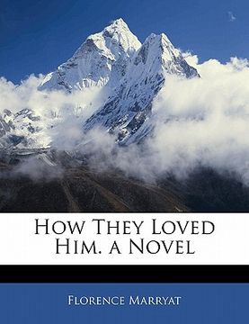 portada How They Loved Him. a Novel (en Alemán)