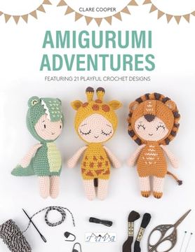 portada Amigurumi Adventures: Featuring 21 Playful Crochet Designs (en Inglés)
