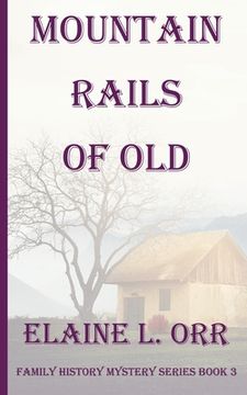 portada Mountain Rails of Old (en Inglés)