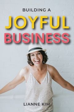 portada Building A Joyful Business (en Inglés)