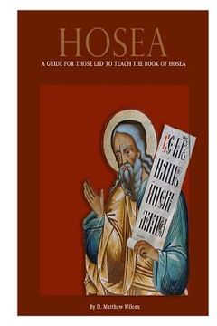 portada Hosea: A Guide for Those Led to Teach the Book of Hosea (en Inglés)