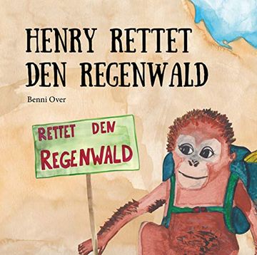 portada Henry Rettet den Regenwald (en Alemán)