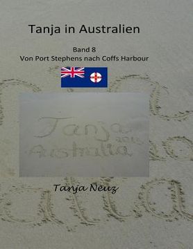 portada Tanja in Australien: von Port Stephens nach Coff Harbour (in German)