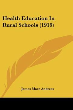 portada health education in rural schools (1919)