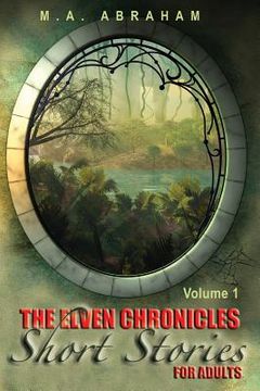 portada The Elven Chronicles Short Stories for Adults (en Inglés)