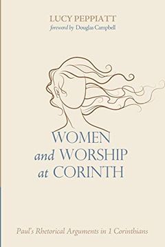 portada Women and Worship at Corinth: Paul'S Rhetorical Arguments in 1 Corinthians (in English)