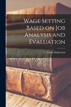 portada Wage Setting Based on Job Analysis and Evaluation (en Inglés)