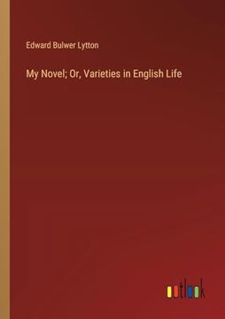 portada My Novel; Or, Varieties in English Life