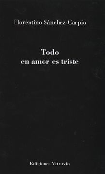 portada Todo en Amor es Triste (in Spanish)