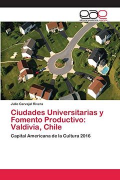 portada Ciudades Universitarias y Fomento Productivo: Valdivia, Chile
