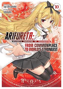 portada Arifureta: From Commonplace to World'S Strongest (Light Novel) Vol. 10 (en Inglés)