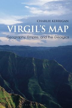 portada Virgil's Map: Geography, Empire, and the Georgics (en Inglés)