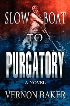 portada slow boat to purgatory (in English)