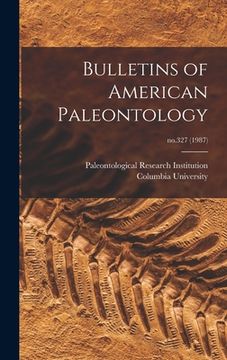portada Bulletins of American Paleontology; no.327 (1987) (in English)