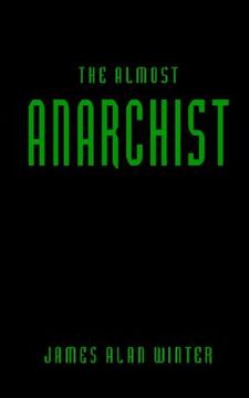 portada the almost anarchist (en Inglés)