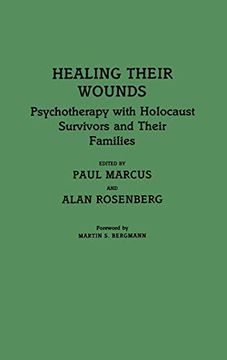 portada Healing Their Wounds: Psychotherapy With Holocaust Survivors and Their Families 