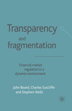 portada Transparency and Fragmentation: Financial Market Regulation in a Dynamic Environment