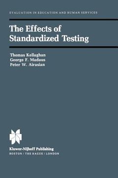 portada The Effects of Standardized Testing (en Inglés)