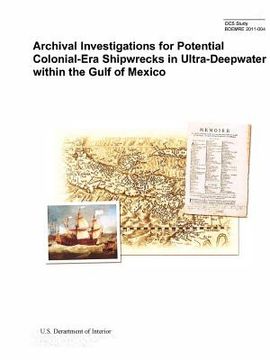portada Archival Investigations for Potential Colonial-Era Shipwrecks in Ultra-Deepwater within the Gulf of Mexico (en Inglés)