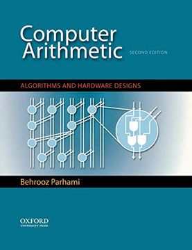portada Computer Arithmetic: Algorithms and Hardware Designs (The Oxford Series in Electrical and Computer Engineering) (in English)