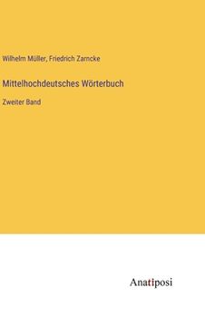 portada Mittelhochdeutsches Wörterbuch: Zweiter Band (en Alemán)