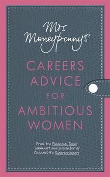 portada mrs moneypenny's careers advice for ambitious women. mrs moneypenny, heather mcgregor