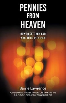 portada Pennies From Heaven: How to get Them and What to do With Them (en Inglés)