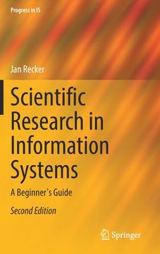 portada Scientific Research in Information Systems: A Beginner's Guide