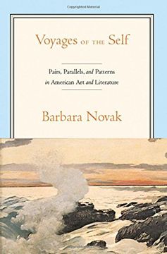 portada Voyages of the Self: Pairs, Parallels and Patterns in American art and Literature (en Inglés)