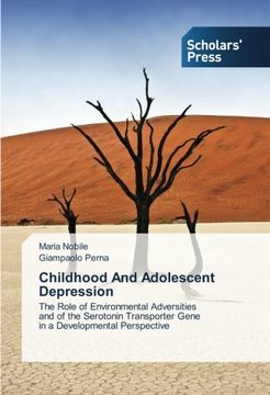 portada Childhood And Adolescent Depression: The Role of Environmental Adversities   and of the Serotonin Transporter Gene   in a Developmental Perspective