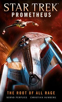 portada Star Trek Prometheus - the Root of all Rage 