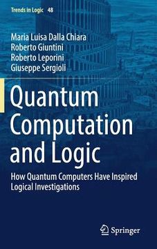 portada Quantum Computation and Logic: How Quantum Computers Have Inspired Logical Investigations 