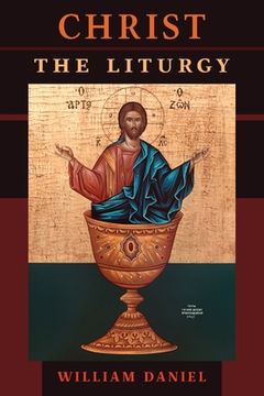 portada Christ the Liturgy (en Inglés)