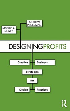 portada Designing Profits: Creative Business Strategies for Design Practices (en Inglés)