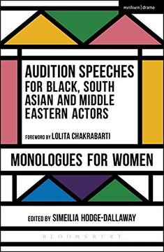 portada Audition Speeches for Black, South Asian and Middle Eastern Actors: Monologues for Women 