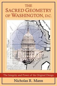 portada the sacred geometry of washington, d.c. (en Inglés)