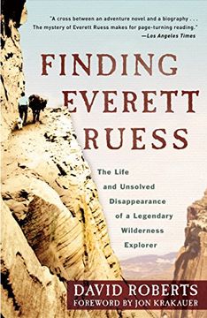 portada Finding Everett Ruess: The Life and Unsolved Disappearance of a Legendary Wilderness Explorer (en Inglés)