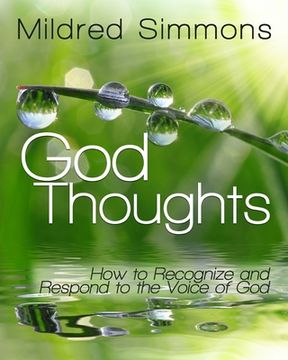 portada God Thoughts: How to Recognize and Respond to the Voice of God (in English)