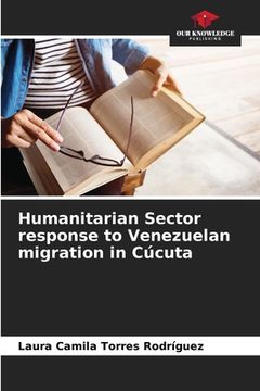 portada Humanitarian Sector response to Venezuelan migration in Cúcuta (en Inglés)