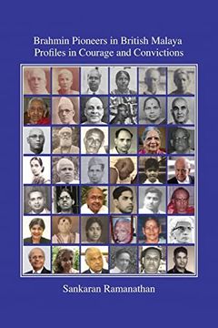 portada Brahmin Pioneers in British Malaya: Profiles in Courage and Convictions (en Inglés)