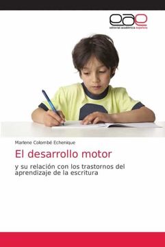 portada El Desarrollo Motor: Y su Relación con los Trastornos del Aprendizaje de la Escritura (in Spanish)