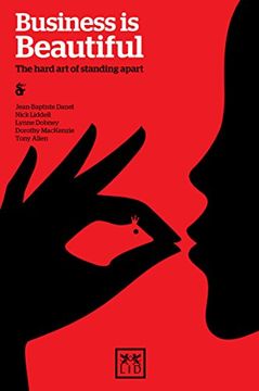 portada Business is Beautiful: The Hard art of Standing Apart (en Inglés)