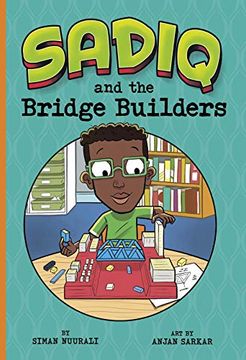 portada Sadiq and the Bridge Builders (en Inglés)