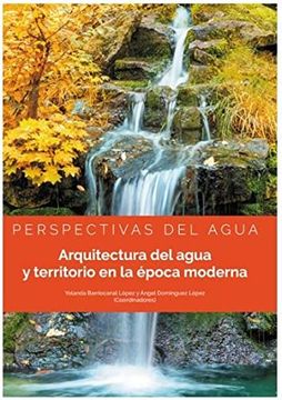 portada Arquitectura del Agua y Territorio en la Epoca Moderna