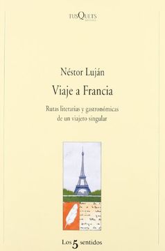 viaje a francia.rutas literarias y gastronomicas..
