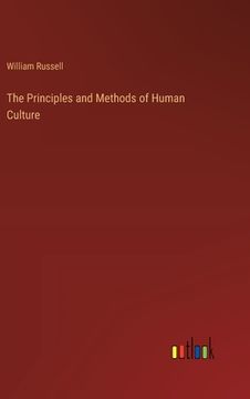 portada The Principles and Methods of Human Culture (en Inglés)