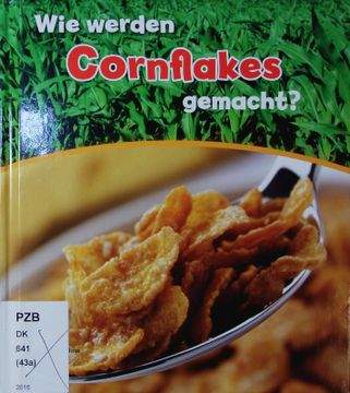 portada Wie Werden Cornflakes Gemacht? (en Alemán)