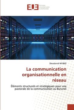 portada La communication organisationnelle en réseau
