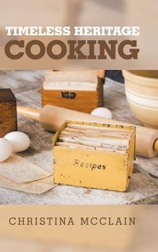 portada Timeless Heritage Cooking (en Inglés)